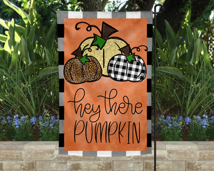 Garden Flag: Hey There Pumpkin