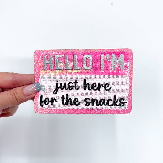 Hello I'm...Just Here For The Snacks Patch