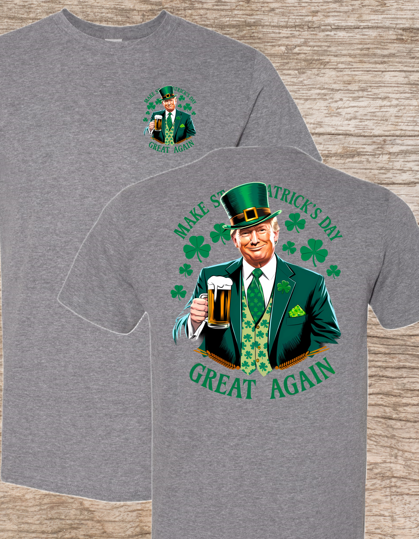 Trump Make St Pats Great Again Back Print