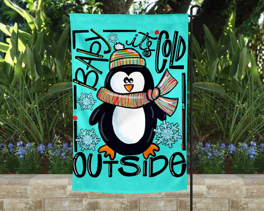 Garden Flag: Baby It's Cold Outside Penguin