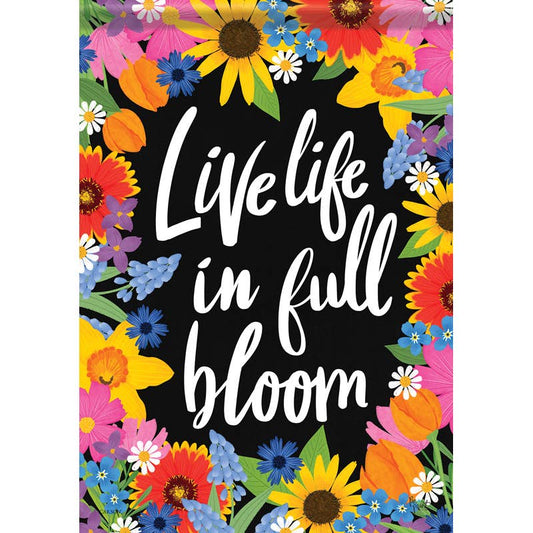 Garden Flag:  Live life in full bloom