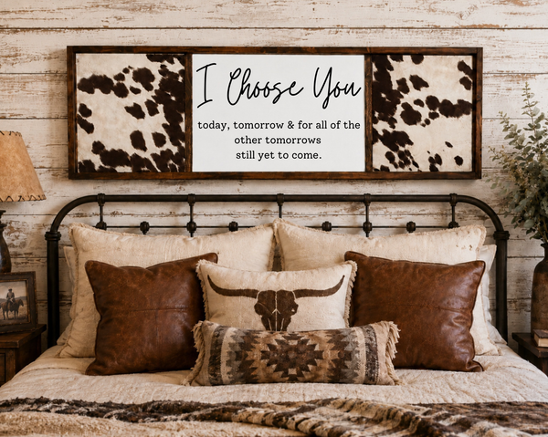 I Choose You Cowhide Framed Sign
