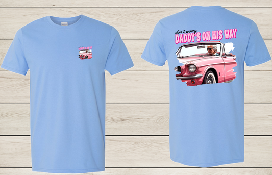 Daddy's On His Way Tee*