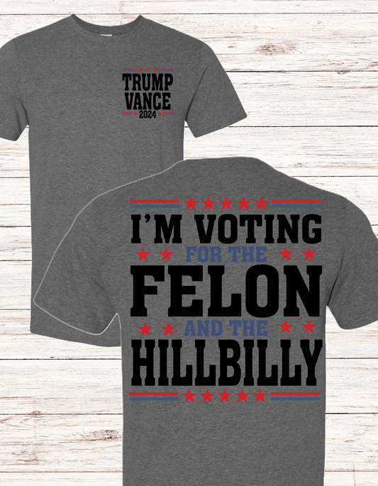 I'm Voting for the Felon