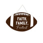 Faith Family Football Sign*